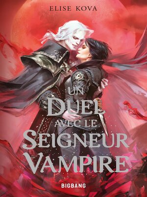cover image of Un duel avec le seigneur vampire